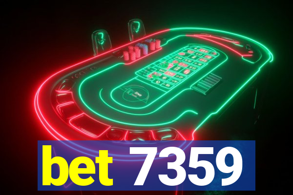 bet 7359